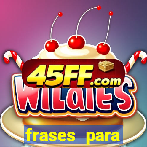 frases para pioneiros jw